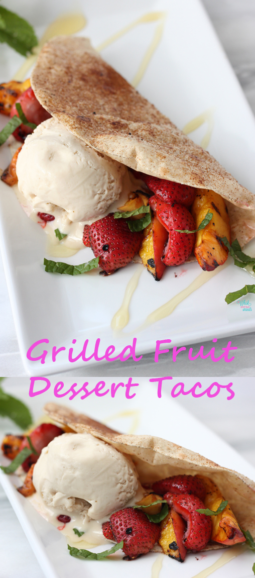 Grilled Fruit Dessert Tacos