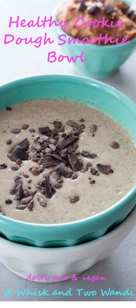 Healthy Cookie Dough Smoothie Bowl