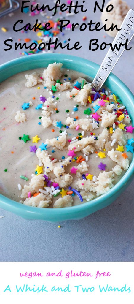 A Whisk and Two Wands Funfetti No Cake Protein Smoothie Bowl