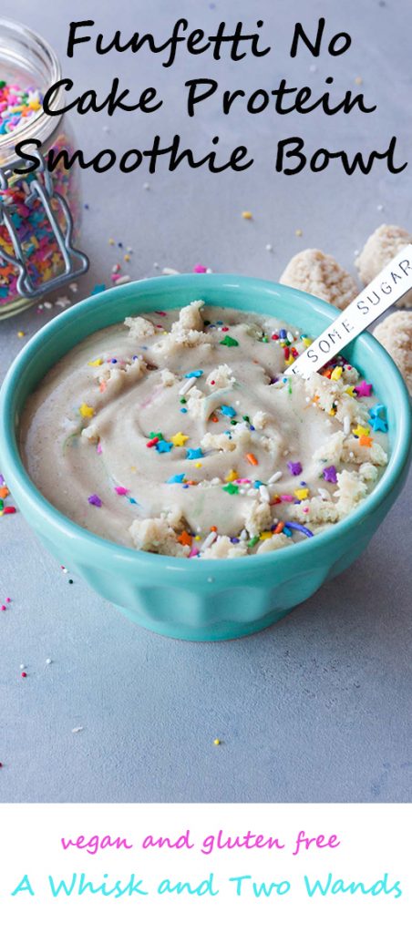 A Whisk and Two Wands Funfetti No Cake Protein Smoothie Bowl