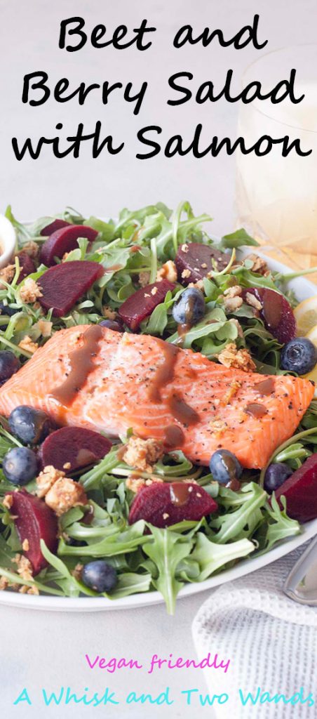 A Whisk and Two Wands, Beet and Berry Salad with salmon