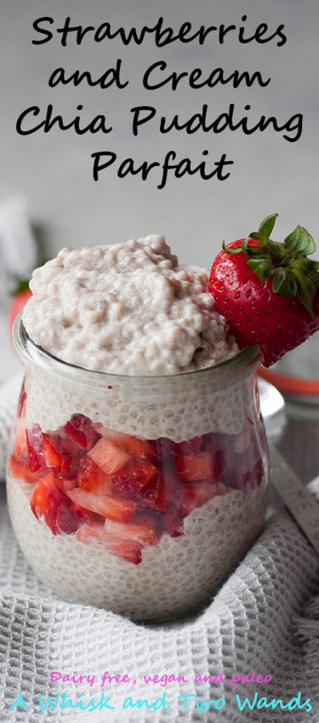 A Whisk and Two Wands, Strawberries and Cream Chia Pudding Parfait