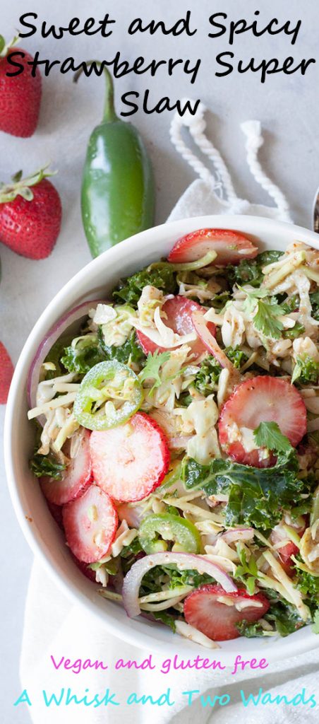 Sweet and Spicy Strawberry Super Slaw, A Whisk and Two Wands