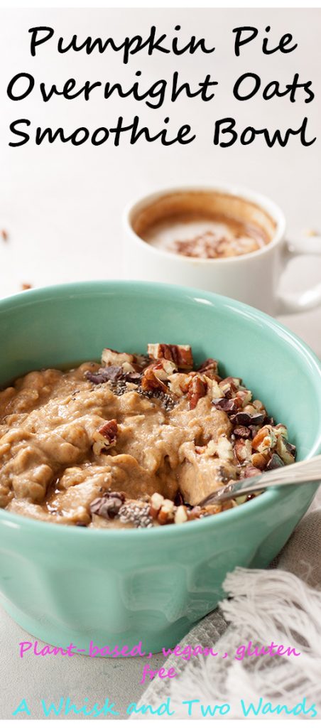 Pumpkin Pie Overnight Oats Smoothie Bowl