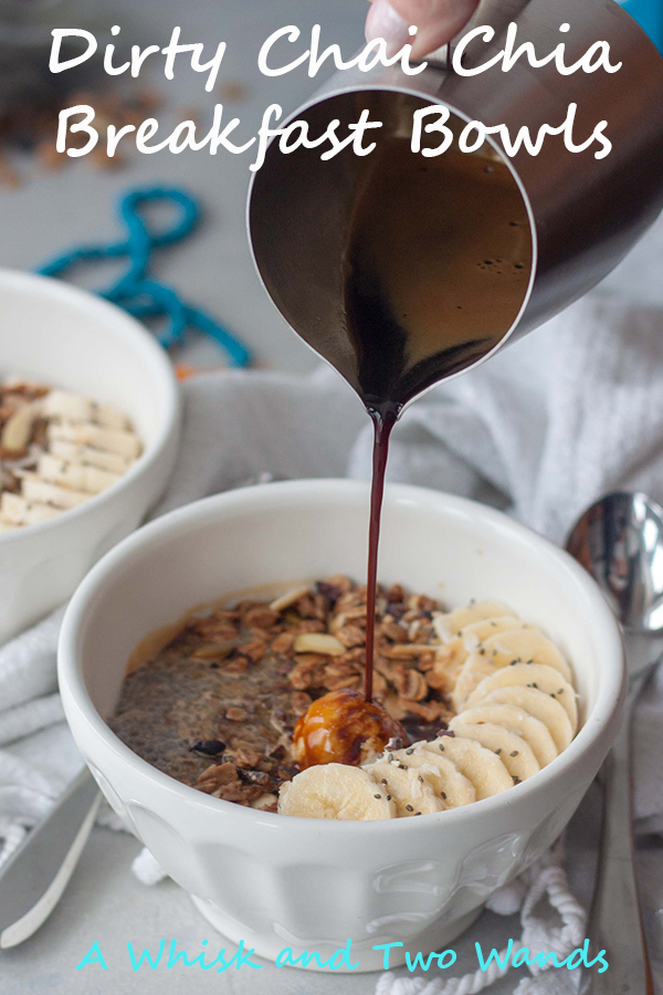 Dirty Chai Chia Breakfast Bowls