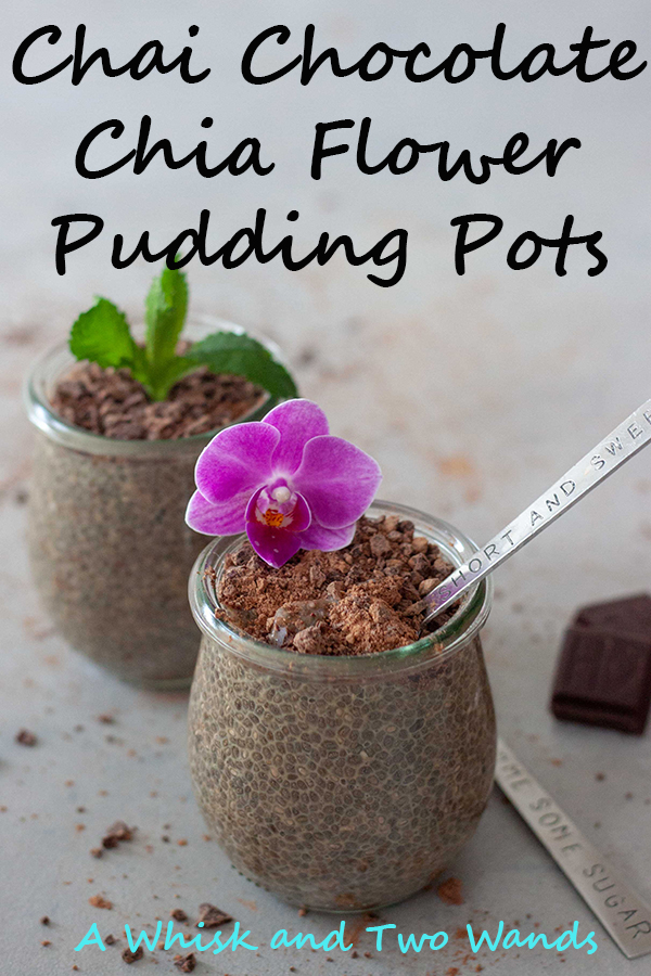 Chai Chocolate Chia Flower Pudding Pots