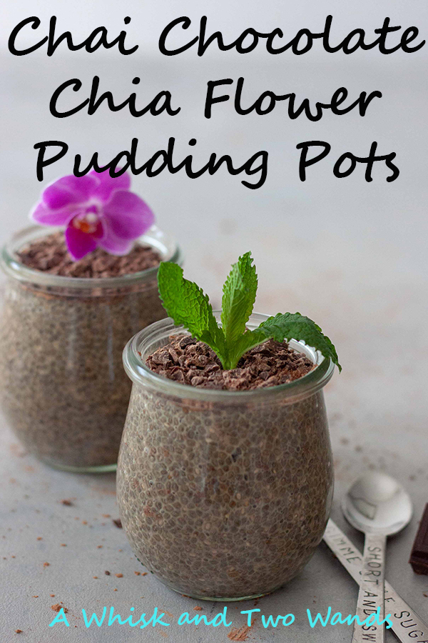 Chai Chocolate Chia Flower Pudding Pots