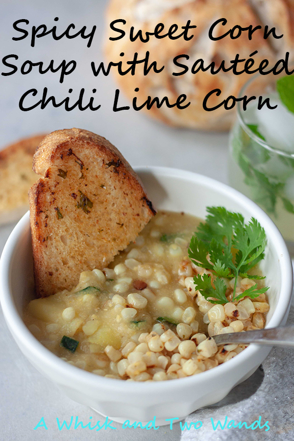 Spicy Sweet Corn Soup with Sautéed Chili Lime Corn. Enjoying local sweet corn and fresh summer flavors in this cozy bowl of soup perfect for fall! Simple soup with sweet corn and potatoes topped with fresh chili lime sweet corn for a bite of spice for a flavorful hearty soup. Vegan and gluten free friendly.