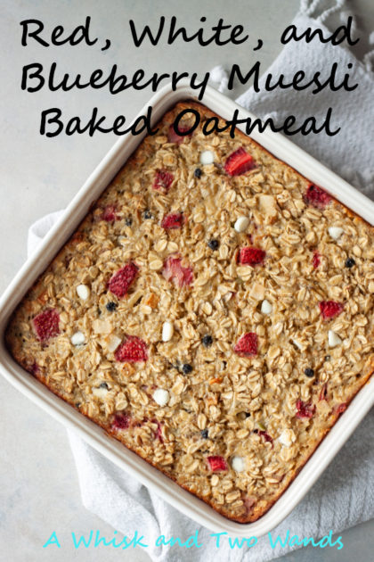 Red, White, and Blueberry Muesli Baked Oatmeal is simple healthy breakfast and great to make ahead to make mornings easier, and a little sweeter! Simple whole food ingredients it's gluten free, with a vegan option, that the whole family will love.